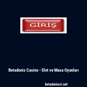 Betadonis Casino - Slot ve Masa Oyunları