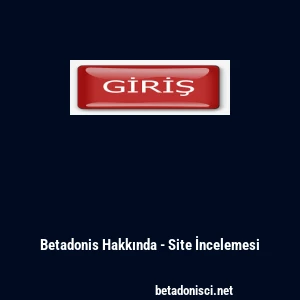 Betadonis Hakkında - Site İncelemesi