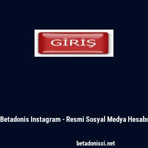 Betadonis Instagram - Resmi Sosyal Medya Hesabı